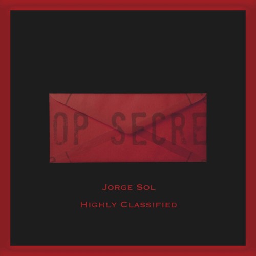 Jorge Sol - Highly Classified [ABRC0329]